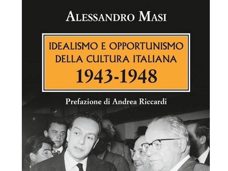 Parco: Idealismo e opportunismo della cultura italiana. 1943-1948 