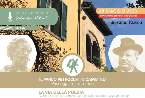 La via della poesia. Da Barga a Castelvecchio con Giovanni Pascoli e il Parco Petrocchi